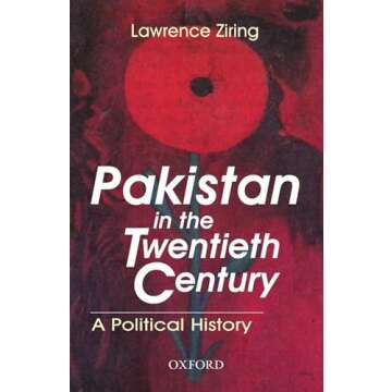 Pakistan in the Twentieth Century: A Political History (Jubilee Series)