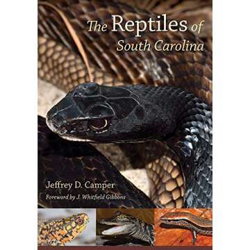 The Reptiles of South Carolina: Foreword by J. Whitfield Gibbons