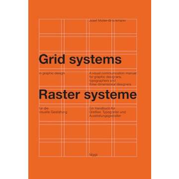 Grid systems in graphic design: A visual communication manual for graphic designers, typographers and three dimensional designers (German and English Edition)