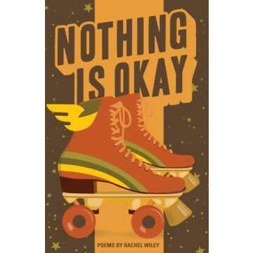 Nothing Is Okay (Button Poetry)