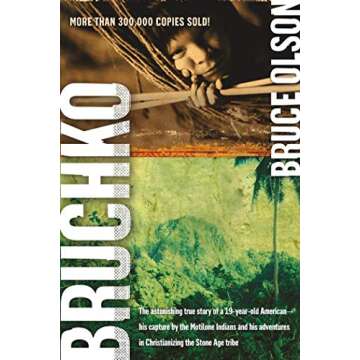 Bruchko: The Astonishing True Story of a 19-Year-Old American, His Capture by the Motilone Indians and His Adventures in Christianizing the Stone Age Tribe