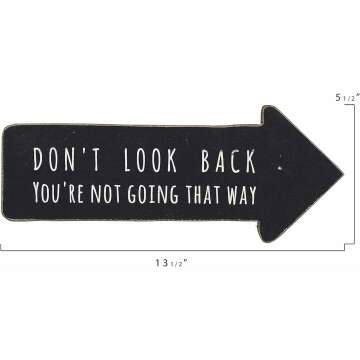 Creative Co-Op Wooden Arrow Shape Don't Look Back You're Not Going That Way Wall Sign, Gray