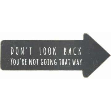 Creative Co-Op Wooden Arrow Shape Don't Look Back You're Not Going That Way Wall Sign, Gray