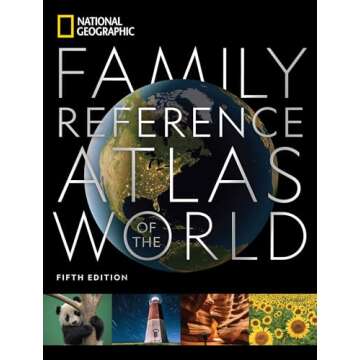 National Geographic Family Reference Atlas 5th Edition (National Geographic Family Reference Atlas of the World)