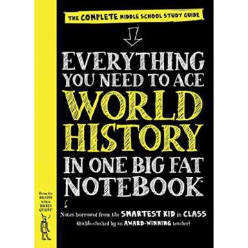 Everything You Need to Ace World History in One Big Fat Notebook: The Complete Middle School Study Guide (Big Fat Notebooks) - Paperback by Workman Publishing