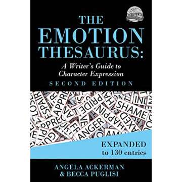 The Emotion Thesaurus: A Writer's Guide to Character Expression (Second Edition) (Writers Helping Writers Series Book 1)