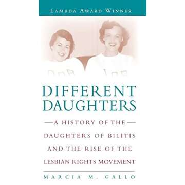 Different Daughters: A History of the Daughters of Bilitis and the Rise of the Lesbian Rights Movement