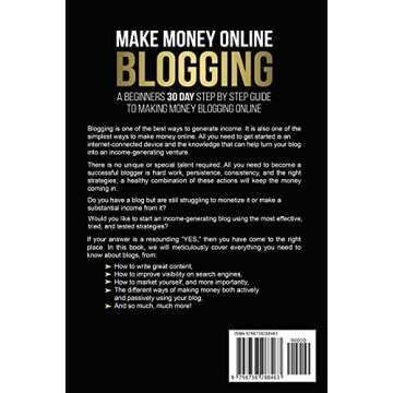 Make Money Online Blogging: A Beginners’ 30 Day Step By Step Guide to Making Money Blogging Online: A Device and Internet Are the Only Tools Required To Make Money Blogging Online