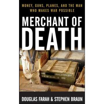 Merchant of Death: Money, Guns, Planes, and the Man Who Makes War Possible