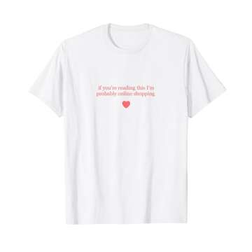 If You're Reading This I'm Probably Online Shopping Graphic T-Shirt