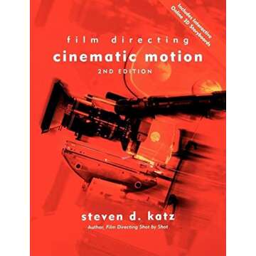 Film Directing: Cinematic Motion, Second Edition