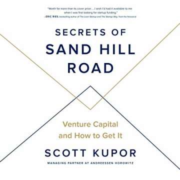 Secrets of Sand Hill Road Venture Capital and How to Get It