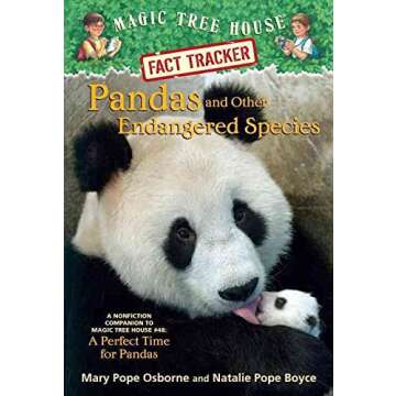 [(Pandas and Other Endangered Species: A Nonfiction Companion to Magic Tree House #48: A Perfect Time for Pandas )] [Author: Mary Pope Osborne] [Nov-2012]