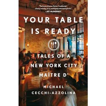 Your Table Is Ready: Tales of a New York City Maître D'