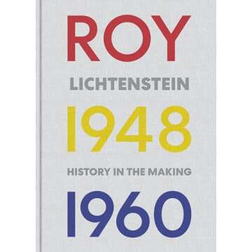 Roy Lichtenstein: History in the Making, 1948-1960