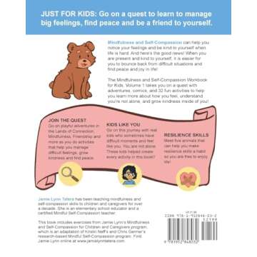 Mindfulness and Self-Compassion Workbook for Kids, Volume 1: 40+ Fun Activities & Comics to Learn to Self-Regulate, Find Peace, and Be Kind to ... (Research-Based Resilience Skills for Kids)