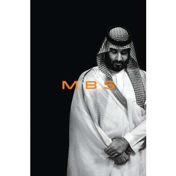 MBS: The Rise to Power of Mohammed bin Salman