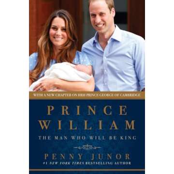 Prince William: The Man Who Will Be King