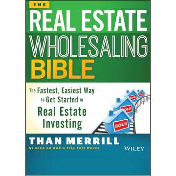 The Ultimate Guide to Real Estate Wholesaling: Fast Success