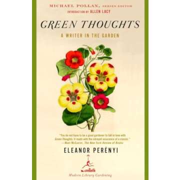 Green Thoughts: A Writer in the Garden (Modern Library Gardening)