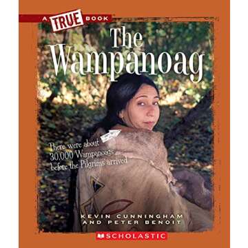 The Wampanoag (A True Book: American Indians)