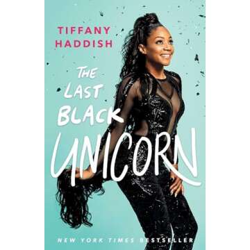 The Last Black Unicorn (A Bestselling Comedian Memoir)