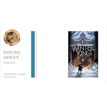 The Winter King: An Adventure Fantasy Book for Teens about a Village Trapped in Winter (Thrilling Giftable Fiction Books for Teens, A 2020 Christy Award YA Finalist)