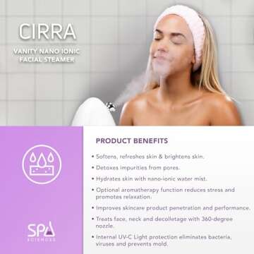 Spa Sciences - CIRRA - Nano Ionic Facial Steamer with UVC Sanitizing Protection, Aromatherapy Function, Detox Pores, and Boost Circulation - Includes an Essential Oil Basket