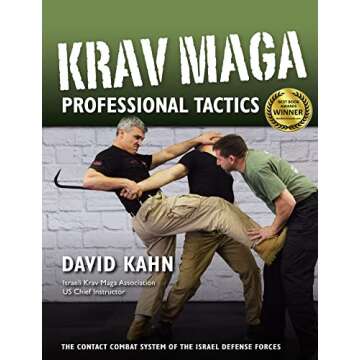 Krav Maga Professional Tactics: The Contact Combat System of the Israeli Martial Arts