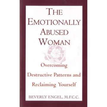 The Emotionally Abused Woman: Overcoming Destructive Patterns and Reclaiming Yourself (Fawcett Book)