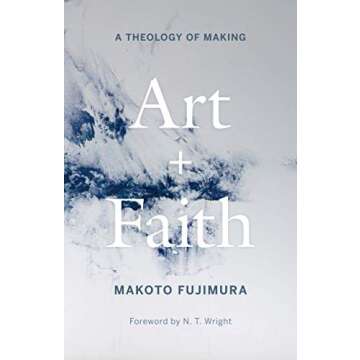 Art and Faith: A Theology of Making