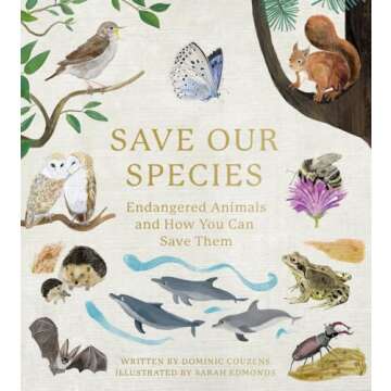 Save Our Species: Endangered Animals and How You Can Save Them