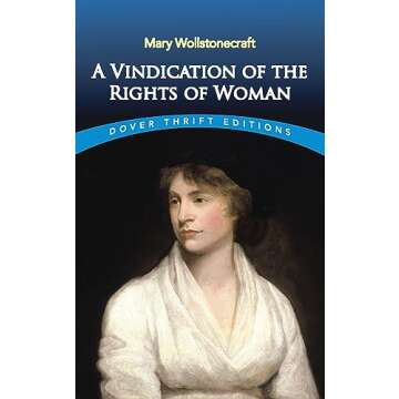 A Vindication of the Rights of Woman (Dover Thrift Editions: Literary Collections)