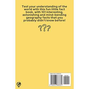 101 Mind-Bending Geography Fun Facts: Is The Sahara Desert Really The Largest Desert? Is Mt Everest Really The Tallest Mountain In The World? (Kids Geography Books)