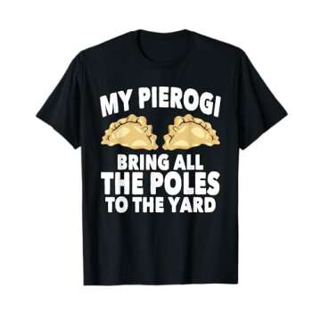 My Pierogi Bring All The Poles Polish Food Dyngus Day T-Shirt