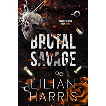 Brutal Savage: A Single Dad Forced Marriage Irish Mafia Romance (Savage Kings Book 2)