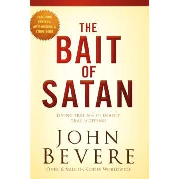 The Bait of Satan, 20th Anniversary Edition: Living Free from the Deadly Trap of Offense