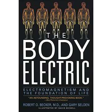 The Body Electric: Electromagnetism And The Foundation Of Life