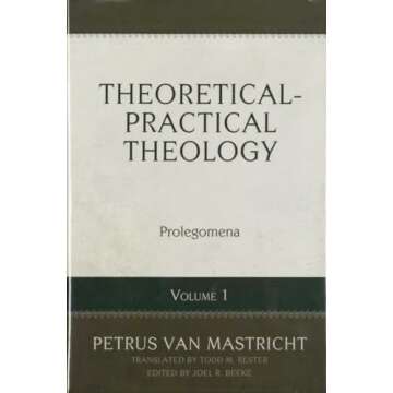 Theoretical-Practical Theology, Volume 1: Prolegomena