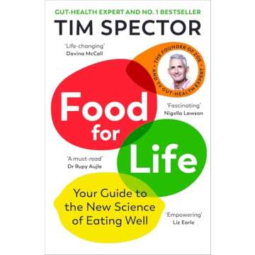 Food for Life: The New Science of Eating Well by the #1 Sunday Times bestselling author