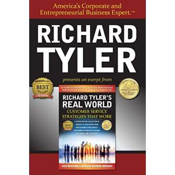 Richard Tyler's Real World Customer Service Strategies - an Excellence Edge eBook Special Excerpt