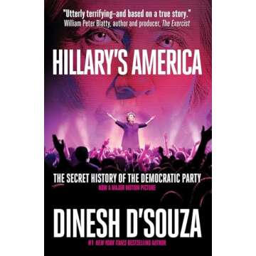 Hillary's America: The Secret History of the Democratic Party