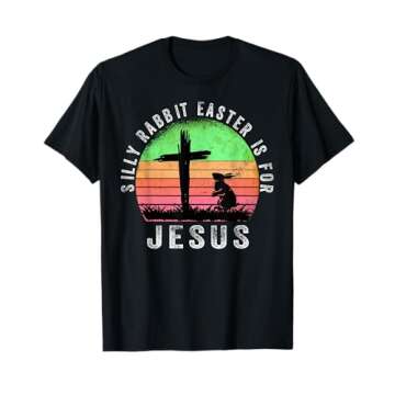 Silly Rabbit Easter is for Jesus Christian Religious T-Shirt