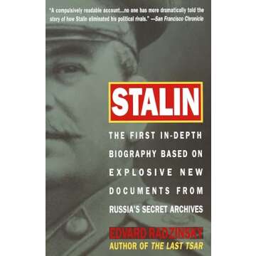 Stalin: The First In-depth Biography Based on Explosive New Documents from Russia's Secret Archives