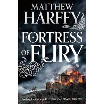 Fortress of Fury: warrior Beobrand must withstand a mighty siege in this thrilling Anglo-Saxon historical adventure (The Bernicia Chronicles Book 7)