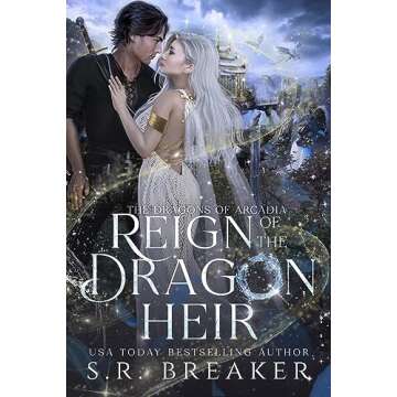 Reign of the Dragon Heir: an enemies-to-lovers fantasy romance (The Dragons of Arcadia Book 2)