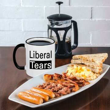 Funny Conservative Coffee Mug - Liberal Tears Gift