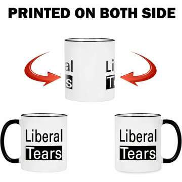 Funny Conservative Coffee Mug - Liberal Tears Gift