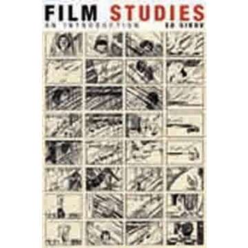 Film Studies: An Introduction (Film and Culture Series)