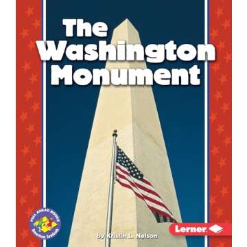 The Washington Monument (Pull Ahead Books ― American Symbols)